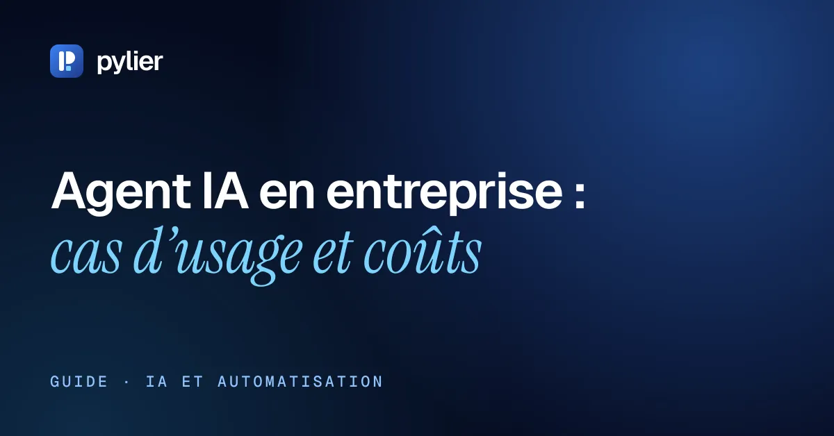 Agent IA en entreprise : cas d’usage et coûts